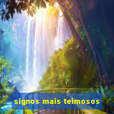 signos mais teimosos